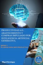 Productividad 4.0: Abastecimiento y Compras impulsados por Inteligencia Artificial Generativa