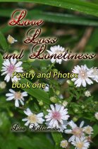 poetry and photos 1 - Love, Loss and Loneliness