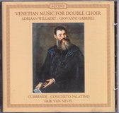 Venetian Music for Double Choir - Adriaan Willaert, Giovanni Gabrieli - Currende o.l.v. Erik van Nevel, Concert Palatino o.l.v. Erik van Nevel, Herman Stinders (orgel)