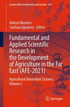 Lecture Notes in Networks and Systems 354 - Fundamental and Applied Scientific Research in the Development of Agriculture in the Far East (AFE-2021)