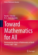 History of Mathematics Education - Toward Mathematics for All