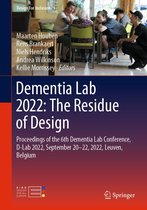 Design For Inclusion 3 - Dementia Lab 2022: The Residue of Design