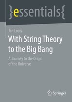 essentials - With String Theory to the Big Bang