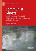 Studies in the Psychosocial - Communist Ghosts