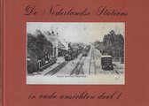 De Nederlandse Stations In Oude Ansichten