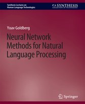 Synthesis Lectures on Human Language Technologies- Neural Network Methods for Natural Language Processing