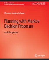 Synthesis Lectures on Artificial Intelligence and Machine Learning- Planning with Markov Decision Processes