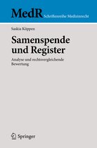 MedR Schriftenreihe Medizinrecht- Samenspende und Register