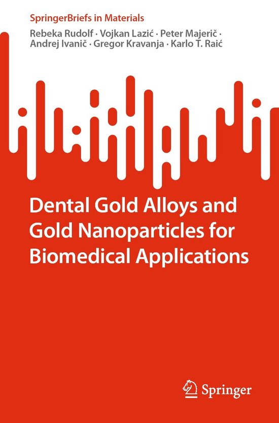 SpringerBriefs in Materials - Dental Gold Alloys and Gold Na ... - cover
