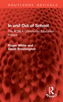 Routledge Revivals- In and Out of School