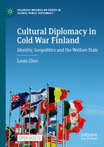 Palgrave Macmillan Series in Global Public Diplomacy- Cultural Diplomacy in Cold War Finland