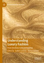 Palgrave Advances in Luxury- Understanding Luxury Fashion