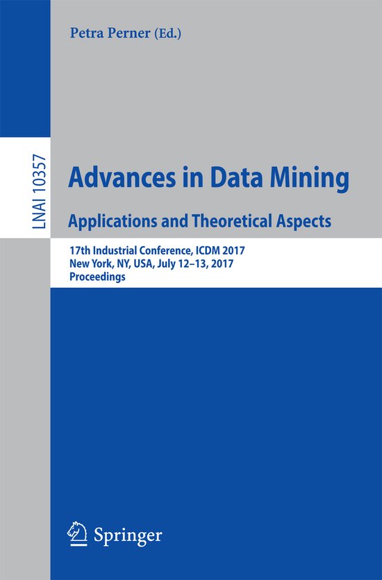 Lecture Notes in Computer Science10357- Advances in Data Min ... - cover