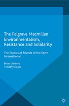 Environmentalism, Resistance and Solidarity