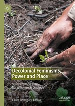 Decolonial Feminisms Power and Place