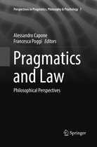 Perspectives in Pragmatics, Philosophy & Psychology- Pragmatics and Law