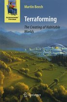 Astronomers' Universe - Terraforming: The Creating of Habitable Worlds