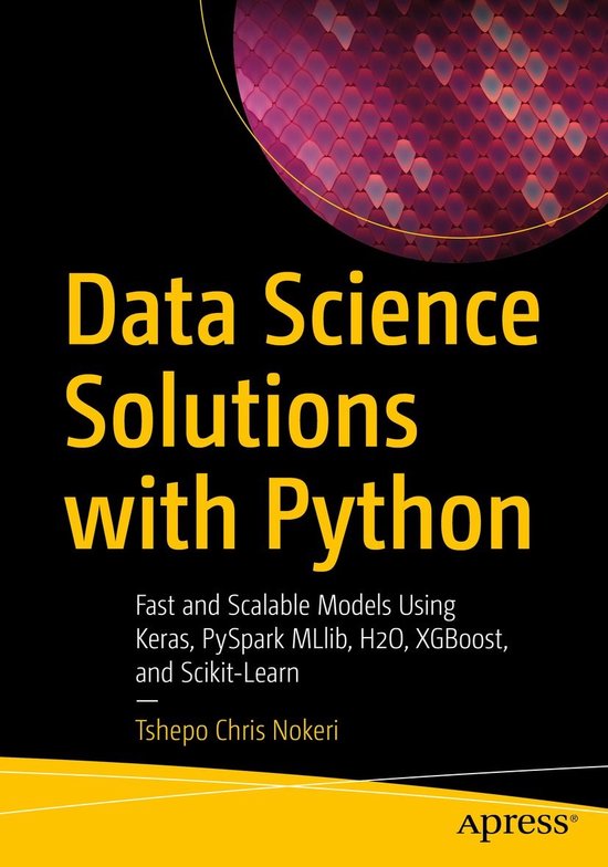Data Science Solutions with Python (ebook), Tshepo Chris Nokeri ...