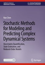 Synthesis Lectures on Mathematics & Statistics - Stochastic Methods for Modeling and Predicting Complex Dynamical Systems