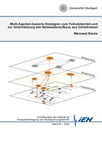 Schriftenreihe des Instituts für Energieübertragung und Hochspannungstechnik 42 - Multi-Agenten-basierte Strategien zum Teilnetzbetrieb und zur Unterstützung des Netzwiederaufbaus aus Verteilnetzen