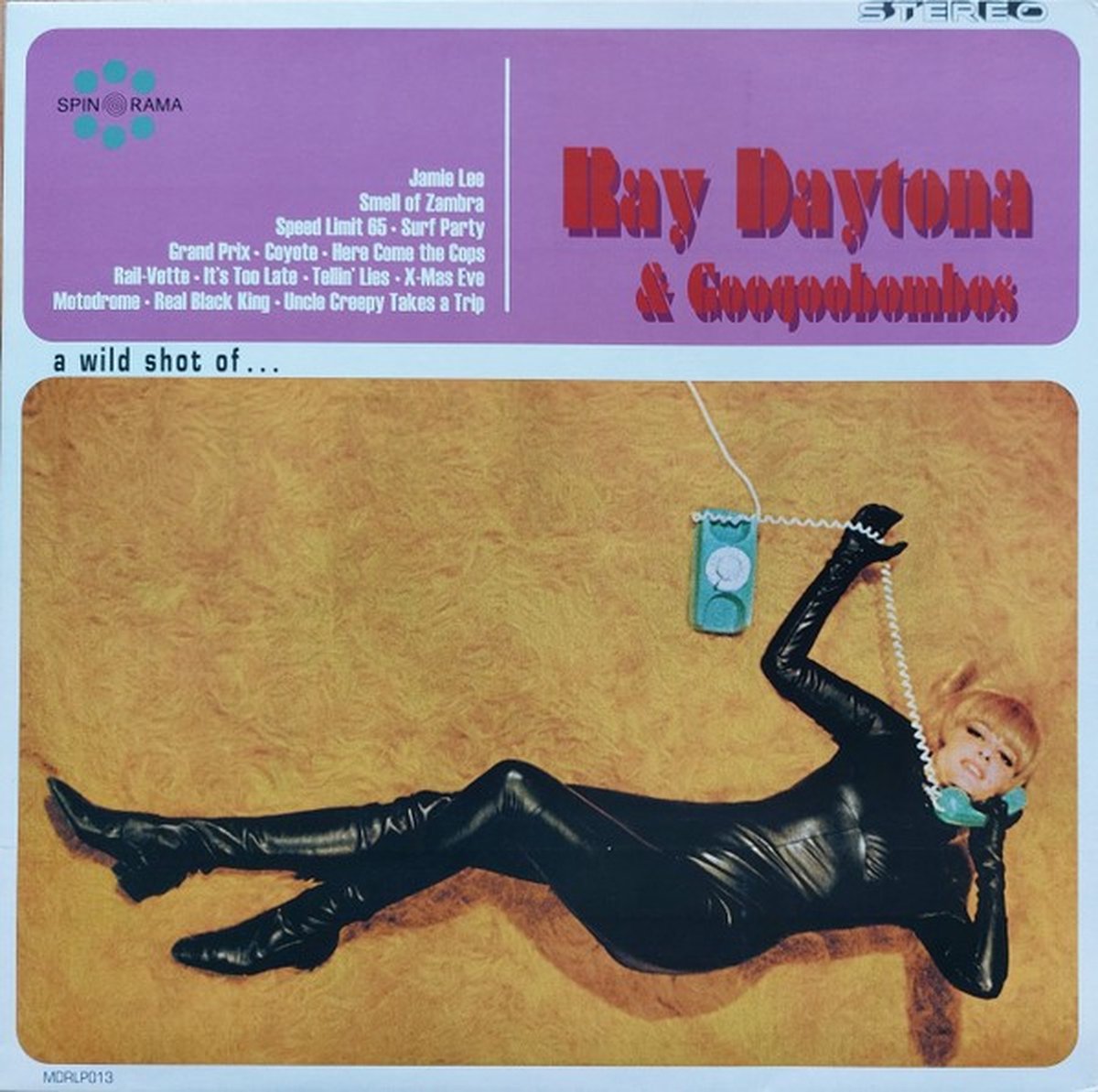 Ray Daytona & The Googoobombos - A Wild Shot Of... (LP)