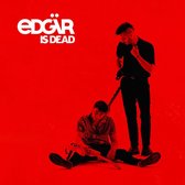 Edgär - Edgär Is Dead (CD)
