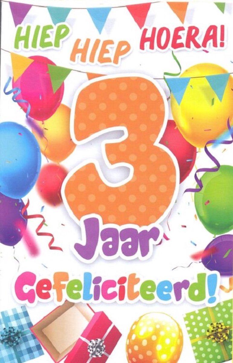 Wenskaart Hiep Hiep Hoera ! 3 Jaar Gefeliciteerd - Gratis verzonden