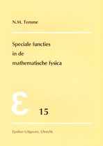 Epsilon uitgaven 15 - Speciale functies in de mathematische fysica