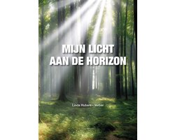 Omslag van Mijn licht aan de horizon [dichtbundel]