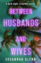 Between Husbands and Wives