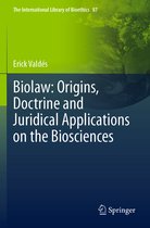 Biolaw Origins Doctrine and Juridical Applications on the Biosciences