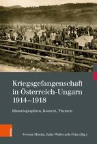 Kriegsfolgen-Forschung- Kriegsgefangenschaft in Österreich-Ungarn 1914-1918