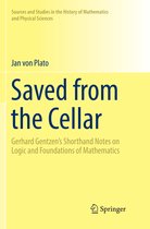 Sources and Studies in the History of Mathematics and Physical Sciences- Saved from the Cellar