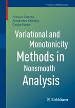 Frontiers in Mathematics- Variational and Monotonicity Methods in Nonsmooth Analysis