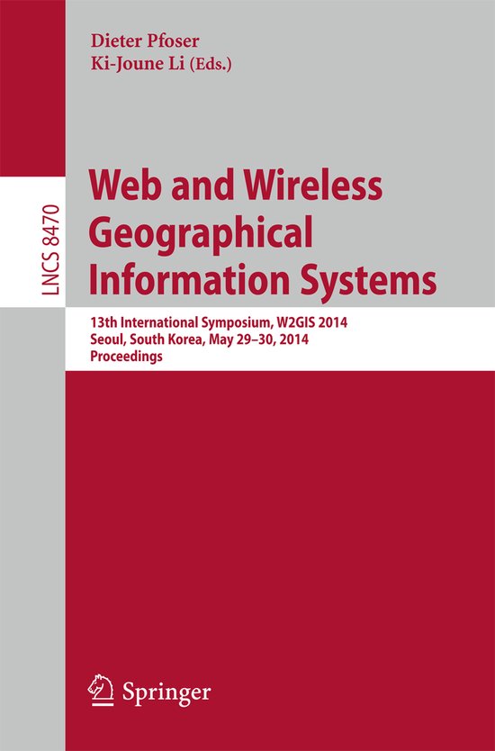 Web and Wireless Geographical Information Systems - cover