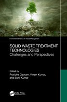 Environmental Nexus in Waste Management- Solid Waste Treatment Technologies