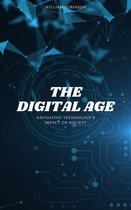 The Digital Age: Navigating Technology's Impact On Society