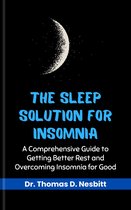 The Sleep Solution for Insomnia