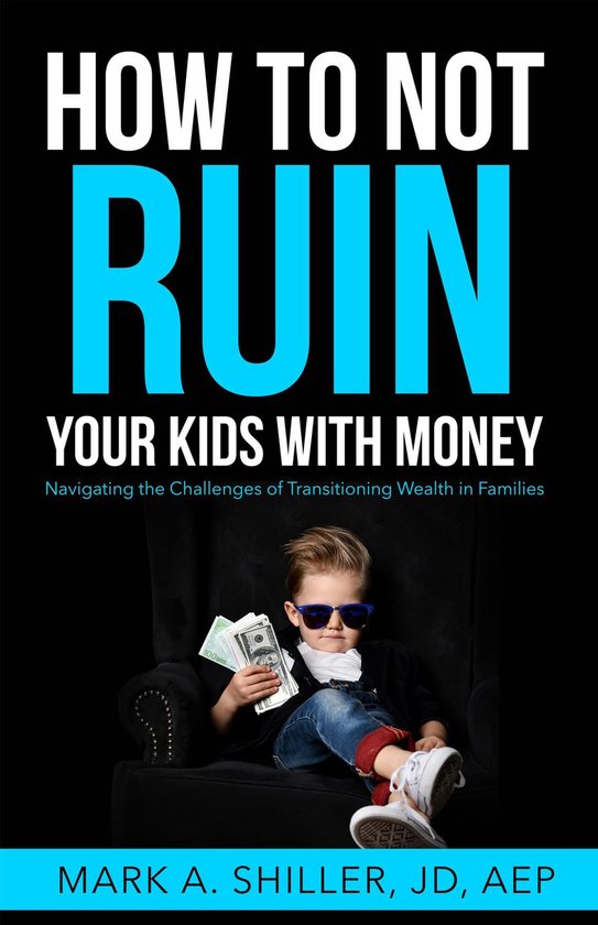 How to Not Ruin Your Kids with Money - cover