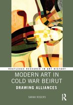Routledge Research in Art History- Modern Art in Cold War Beirut