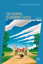 Les Saisons d'Ashmore Castle 1 - Les saisons d'Ashmore Castle - tome 1 - Héritage