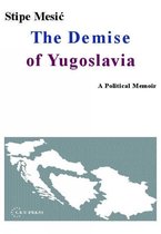 The Demise of Yugoslavia