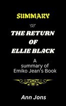 Summary of The Return of Ellie Black