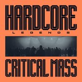 Critical Mass - Hardcore Legends (LP)