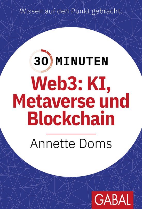 30 Minuten - 30 Minuten Web3: KI, Metaverse und Blockchain - cover