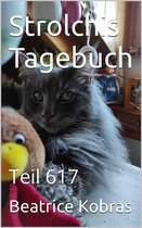 Strolchis Tagebuch 617 - Strolchis Tagebuch - Teil 617
