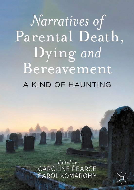 Social Sciences (R0) - Narratives of Parental Death, Dying a ... - cover