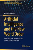 Frontiers of Artificial Intelligence, Ethics and Multidisciplinary Applications - Artificial Intelligence and the New World Order