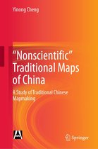 "Nonscientific” Traditional Maps of China