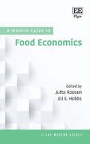 Elgar Modern Guides-A Modern Guide to Food Economics